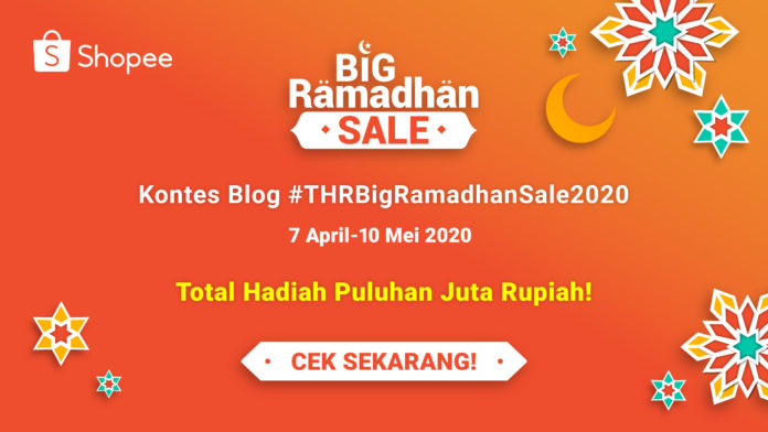Kontes Blog #THRBigRamadhanSale2020 Bersama Shopee