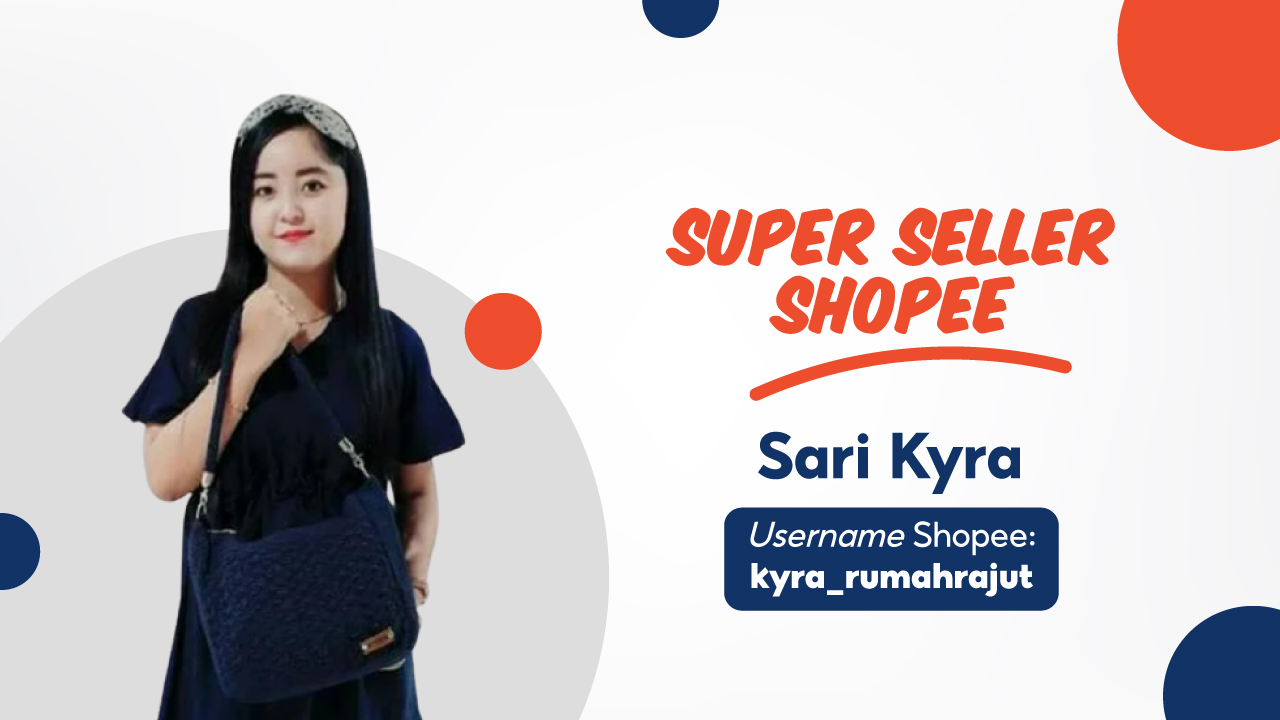 Super Seller Shopee - KYRA Rumah Rajut