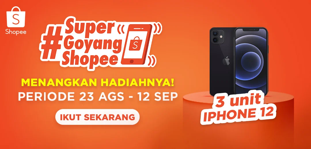 Ikuti Kompetisi #SuperGoyangShopee di TikTok Sekarang Juga & Menangkan iPhone 12!